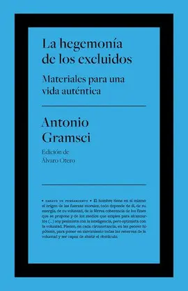HEGEMONÍA DE LOS EXCLUÍDOS, LA HEGEMONÍA DE LOS EXCLUÍDOS, LA