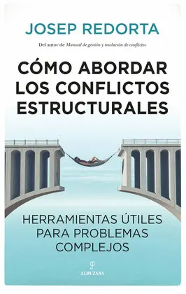 Cómo Abordar los Conflictos Estructurales
