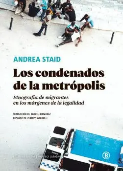 CONDENADOS DE LA METRÓPOLIS, LOS CONDENADOS DE LA METRÓPOLIS, LOS