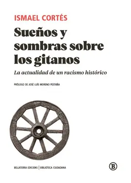 SUEÑOS Y SOMBRAS SOBRE LOS GITANOS SUEÑOS Y SOMBRAS SOBRE LOS GITANOS