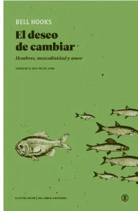 DESEO DE CAMBIAR, EL DESEO DE CAMBIAR, EL