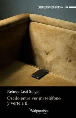 Oscilo entre Ver mi Teléfono y Verte a Ti