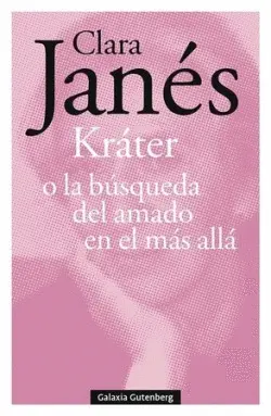 Kráter o la Búsqueda del Amado en el Más Allá