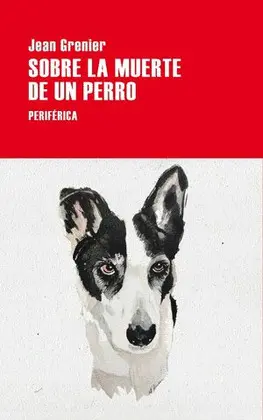 Sobre la Muerte de un Perro