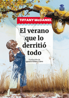 VERANO QUE LO DERRITI TODO, EL
