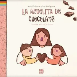 ABUELITA DE CHOCOLATE, LA ABUELITA DE CHOCOLATE, LA