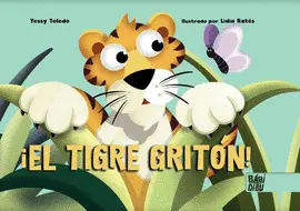 TIGRE GRITÓN, EL TIGRE GRITÓN, EL