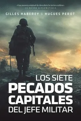 SIETE PECADOS CAPITALES DEL JEFE MILITAR, LOS