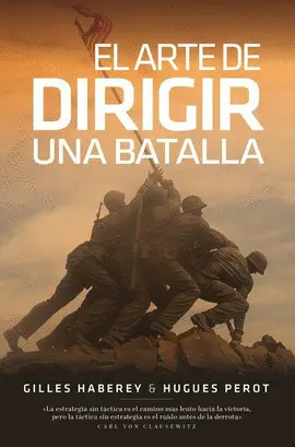 ARTE DE DIRIGIR UNA BATALLA, EL