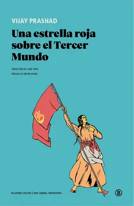 UNA ESTRELLA ROJA SOBRE EL TERCER MUNDO UNA ESTRELLA ROJA SOBRE EL TERCER MUNDO