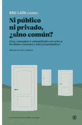 NI PÚBLICO NI PRIVADO, ¿SINO COMÚN?
