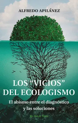 VICIOS DEL ECOLOGISMO, LOS VICIOS DEL ECOLOGISMO, LOS