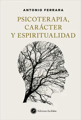 Psicoterapia, Carácter y Espiritualidad