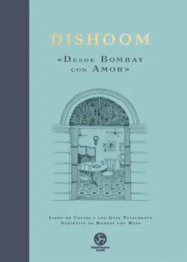 DISHOOM: «DESDE BOMBAY CON AMOR»