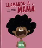 Llamando a Mamá