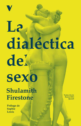 DIALCTICA DEL SEXO, LA