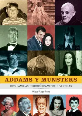 ADDAMS Y MUNSTERS. DOS FAMILIAS TERRORÍFICAMENTE DIVERTIDAS