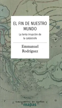 Fin de nuestro Mundo, el