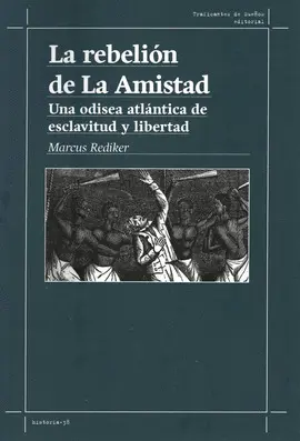 Rebelion de la Amistad, la