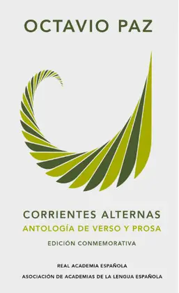 CORRIENTES ALTERNAS. ANTOLOGÍA DE VERSO Y PROSA CORRIENTES ALTERNAS. ANTOLOGÍA DE VERSO Y PROSA