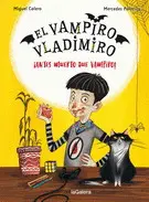 Vampiro Vladimiro 1, el. ¡Antes Muerto que Vampiro!