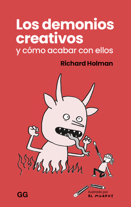 DEMONIOS CREATIVOS Y COMO ACABAR CON ELLOS, LOS