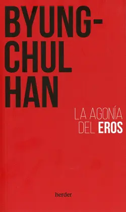 AGONÍA DEL EROS, LA