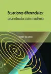 Ecuaciones Diferenciales: una Introducción Moderna