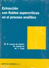 EXTRACCIÓN CON FLUIDOS SUPERCRÍTICOS EN EL PROCESO ANALÍTICO