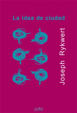 IDEA DE CIUDAD, LA
