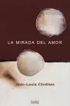 MIRADA DEL AMOR, LA