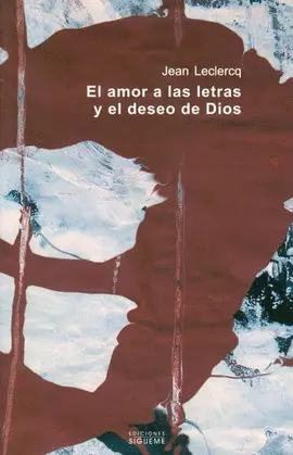 AMOR A LAS LETRAS Y EL DESEO DE DIOS, EL