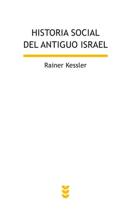 HISTORIA SOCIAL DEL ANTIGUO ISRAEL HISTORIA SOCIAL DEL ANTIGUO ISRAEL