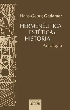 HERMENÉUTICA, ESTÉTICA E HISTORIA. ANTOLOGÍA