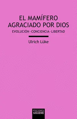 MAMÍFERO AGRACIADO POR DIOS, EL MAMÍFERO AGRACIADO POR DIOS, EL