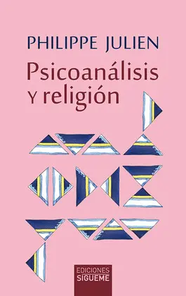 Psicoanálisis y Religión