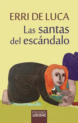 SANTAS DEL ESCÁNDALO, LAS SANTAS DEL ESCÁNDALO, LAS