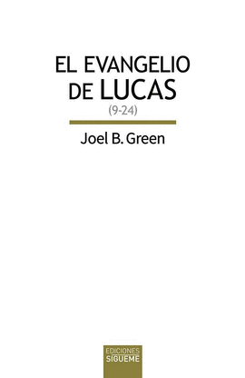 EVANGELIO DE LUCAS, EL (LC 9-24)