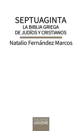 Septuaginta. La Biblia Griega de Judíos y Cristianos