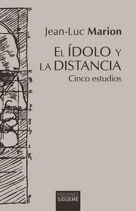 ÍDOLO Y LA DISTANCIA, EL ÍDOLO Y LA DISTANCIA, EL