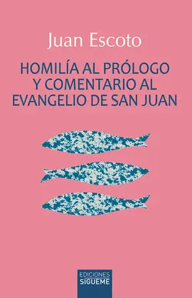 HOMILÍA AL PRÓLOGO Y COMENTARIO AL EVANGELIO DE SAN JUAN