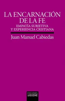 ENCARNACIÓN DE LA FE, LA