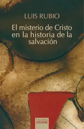 MISTERIO DE CRISTO EN LA HISTORIA DE LA SALVACIÓN, EL