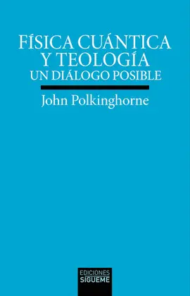 FÍSICA CUÁNTICA Y TEOLOGÍA