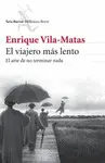 Viajero Más Lento, el