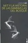M/T y la Historia de las Maravillas del Bosque
