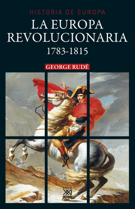 EUROPA REVOLUCIONARIA 1783-1815, LA