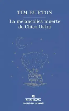 Melancólica Muerte de Chico Ostra, la