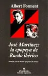 Jose Martinez: la Epopeya de Ruedo Iberico