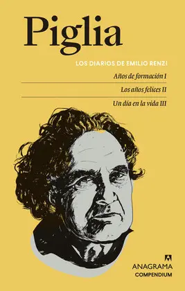 Piglia. Los Diarios de Emilio Renzi